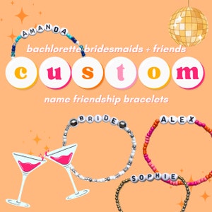 CUSTOM name beaded friendship bracelet bridesmaid bachelorette gift