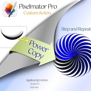 Könnte beinhalten: Digitalgrafik mit dem Pixelmator Pro-Logo, einem Pinsel-Symbol und dem Text "Custom Action". Das Bild zeigt die Wörter "Power Copy" und "Step and Repeat". Zusätzlicher Text enthält "Applescript Action" und "Version 37."