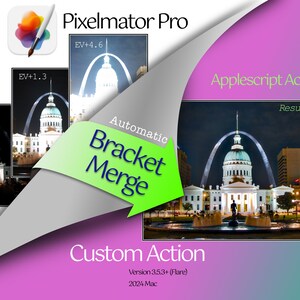 May include: A screenshot of a computer screen showing a Pixelmator Pro app with a green arrow pointing to the words "Bracket Merge" and "Custom Action". The image shows a before and after effect of using the app to merge bracketed images. The before images show a night time photo of the Gateway Arch in St. Louis, Missouri, with different exposure levels. The after image shows a merged image with a more balanced exposure.