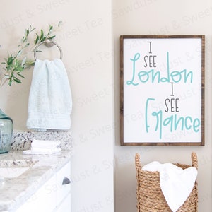 I see London I see France SVG, I See London SVG, Bathroom Sign SVG, Funny Bathroom Sign Svg, Bathroom Svg, Glowforge Sign Svg, Laser Svg