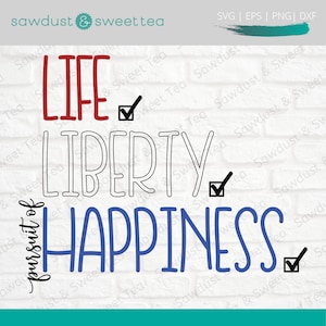 Life Liberty & the Pursuit of Happiness Shirt SVG - Vote 2020 SVG - Vote SVG - Vote Shirt Svg - 2020 Svg - 2020 Shirt Svg