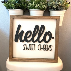Hello Sweet Cheeks SVG, Sweet Cheeks SVG, Sweet Cheeks Bathroom SVG, Funny Bathroom Sign Svg, Glowforge Sign Svg, Bathroom Humor Svg