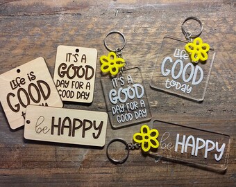 Be Happy SVG, Glowforge Keychain SVG, It's a Good Day SVG, Life is Good Today Svg, Keychain Svg, Be Happy Keychain Svg, Glowforge Svg, Svg