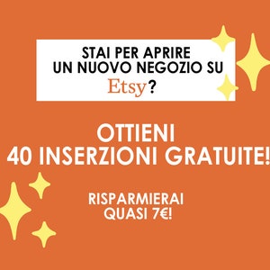 Ottieni 40 inserzioni gratuite per il tuo nuovo negozio Etsy - LEGGI LA DESCRIZIONE