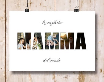 La migliore MAMMA del mondo - file digitale personalizzato originale per sorprendere la mamma in diverse occasioni