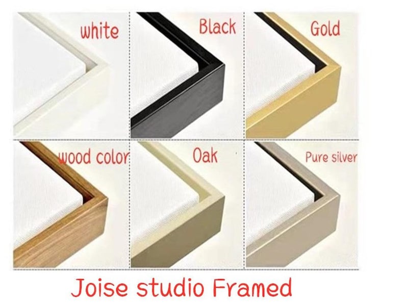 May include: A collection of framed canvas samples in various colors. The frames are shown in white, black, gold, wood color, oak, and pure silver. The text "Joise studio Framed" is at the bottom.