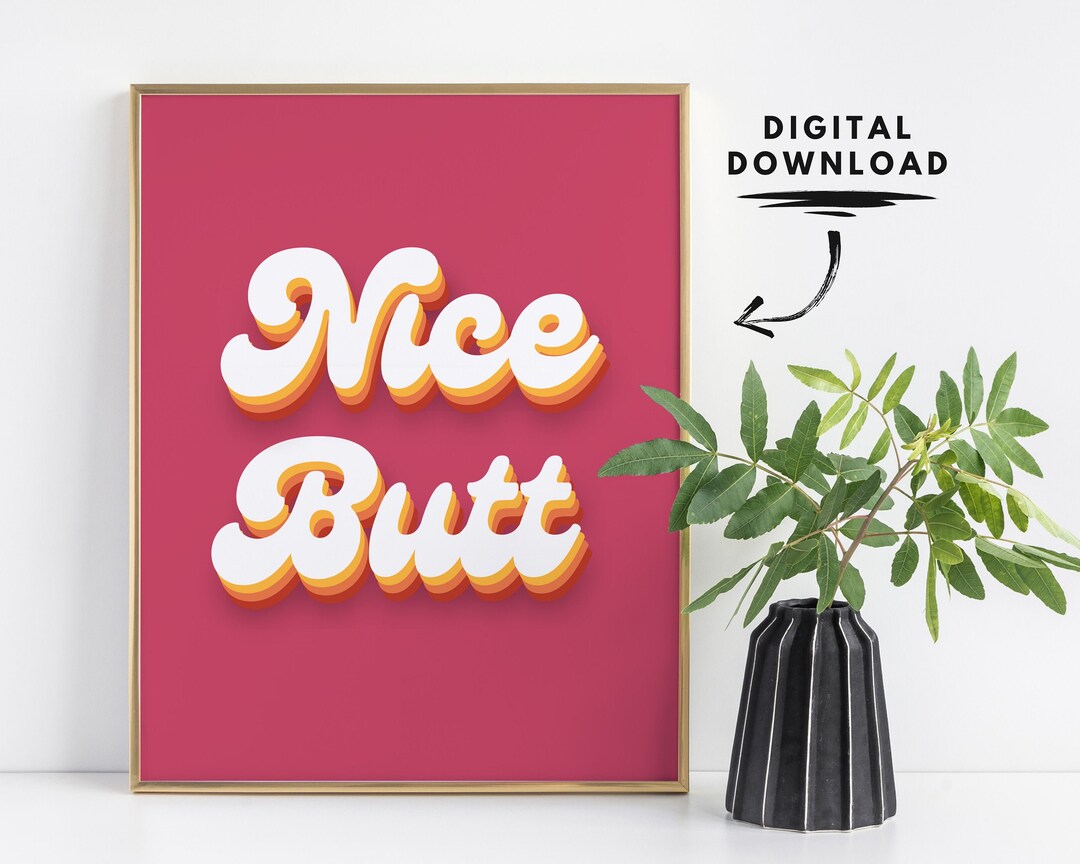 Nice Butt Poster Printable Wall Art Digital Download - Etsy