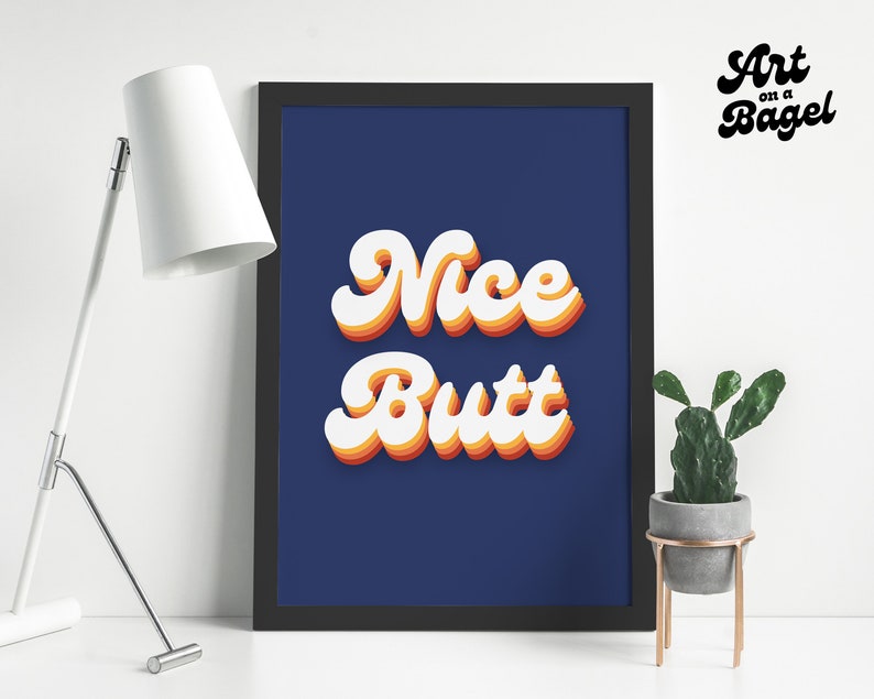 Nice Butt Poster, Printable Wall Art, Digital Download, Typography ...