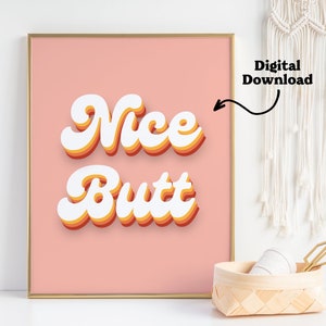 Impresión de Nice Butt, arte de pared imprimible, descarga digital, cartel de tipografía, arte de pared retro, decoración inspirada en los años 70, decoración de baño, signo de Nice Butt