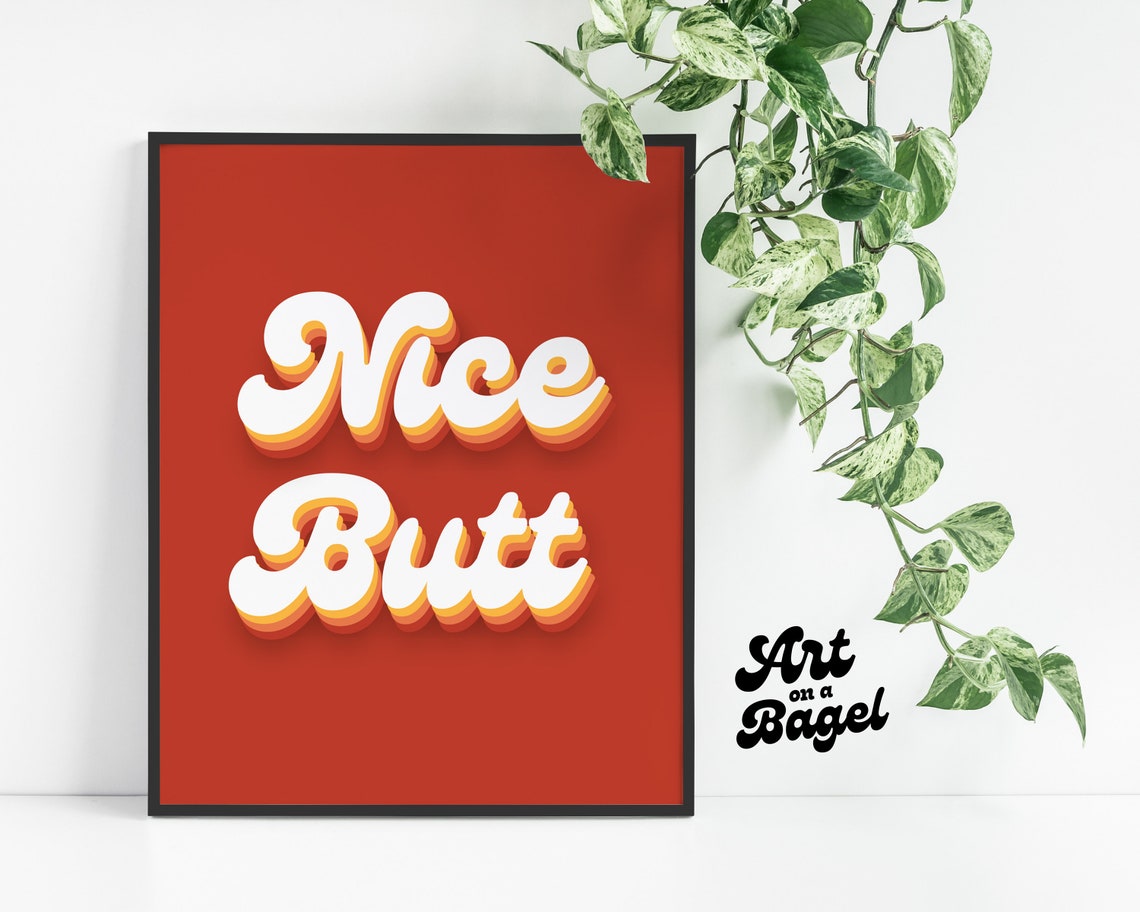Nice Butt Poster Printable Wall Art Digital Download - Etsy