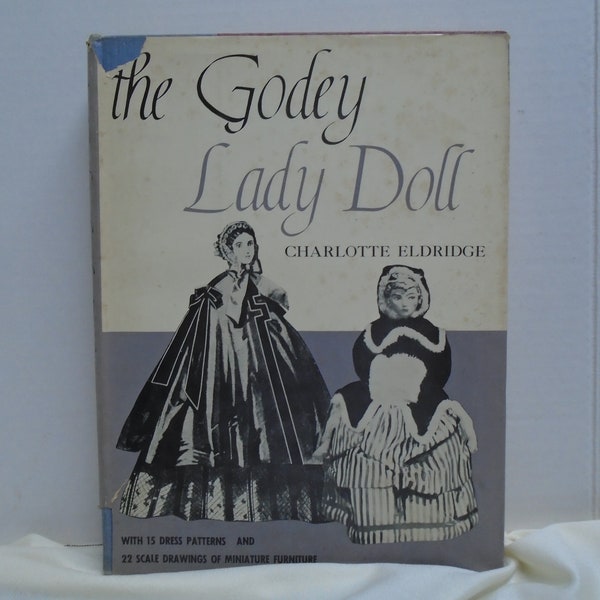 The Godey Lady Doll By Charlotte Eldridge, Making Doll, Dresses and Miniature Furniture