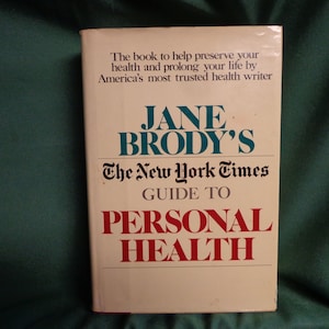 Jane Brody's The New York Times Guide to Personal Health, Hardcover With Dust Jacket