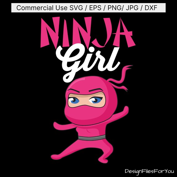 Download Ninja Svg Ninja Girl Svg Pink Ninja Svg Ninja Birthday Graphic Design Printable Instant Download Print On Demand Pod Commercial Use