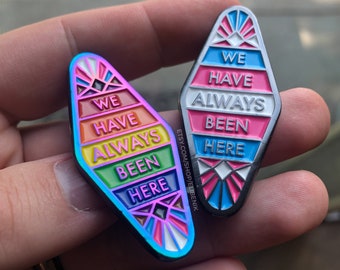 We Have always Been Here stained glass window inspired LGBTQIA Queer Gay Trans Rainbow Soft Enamel Pins Limited Edition