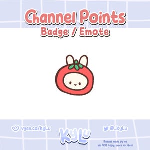 May include: A cartoon bunny wearing a red tomato costume with a green leaf on top. The text "Channel Points Badge/Emote" is at the top of the image. The text "vgen.co/KyLu" is at the bottom left of the image. The text "@_kyLu" is at the bottom right of the image. The text "Badges made by me do NOT copy, trace or steal" is at the bottom center of the image.