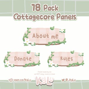May include: Digital art featuring three panels with the text "About me", "Donate", and "Rules". The panels are light pink with a gingham pattern, decorated with green vines and white flowers. The words "18 Pack Cottagecore Panels" are at the top.