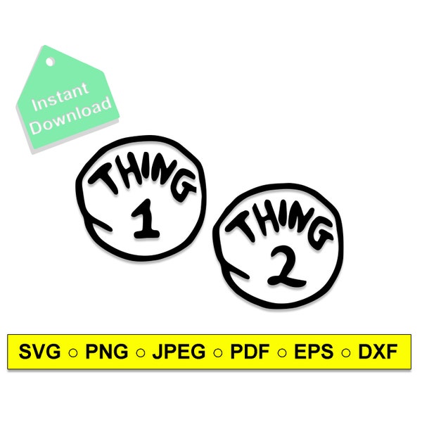 Thing 1 & Thing 2 SVG cut Files,Cricut,Silhouette,Sticker,Sublimation,Iron on,Thing 1 Thing 2,Dr Seuss,Thing family svg