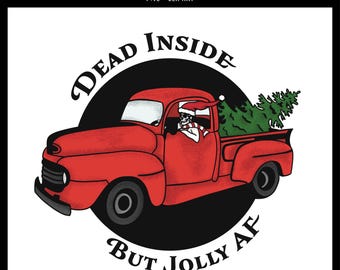 Dead Inside But Jolly AF PNG | Skeleton Design | Little Red Truck Clipart | Christmas Tree Digital PNG Download