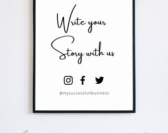 Social Media Flyer/ Sign printable Business Template, Write your story with us