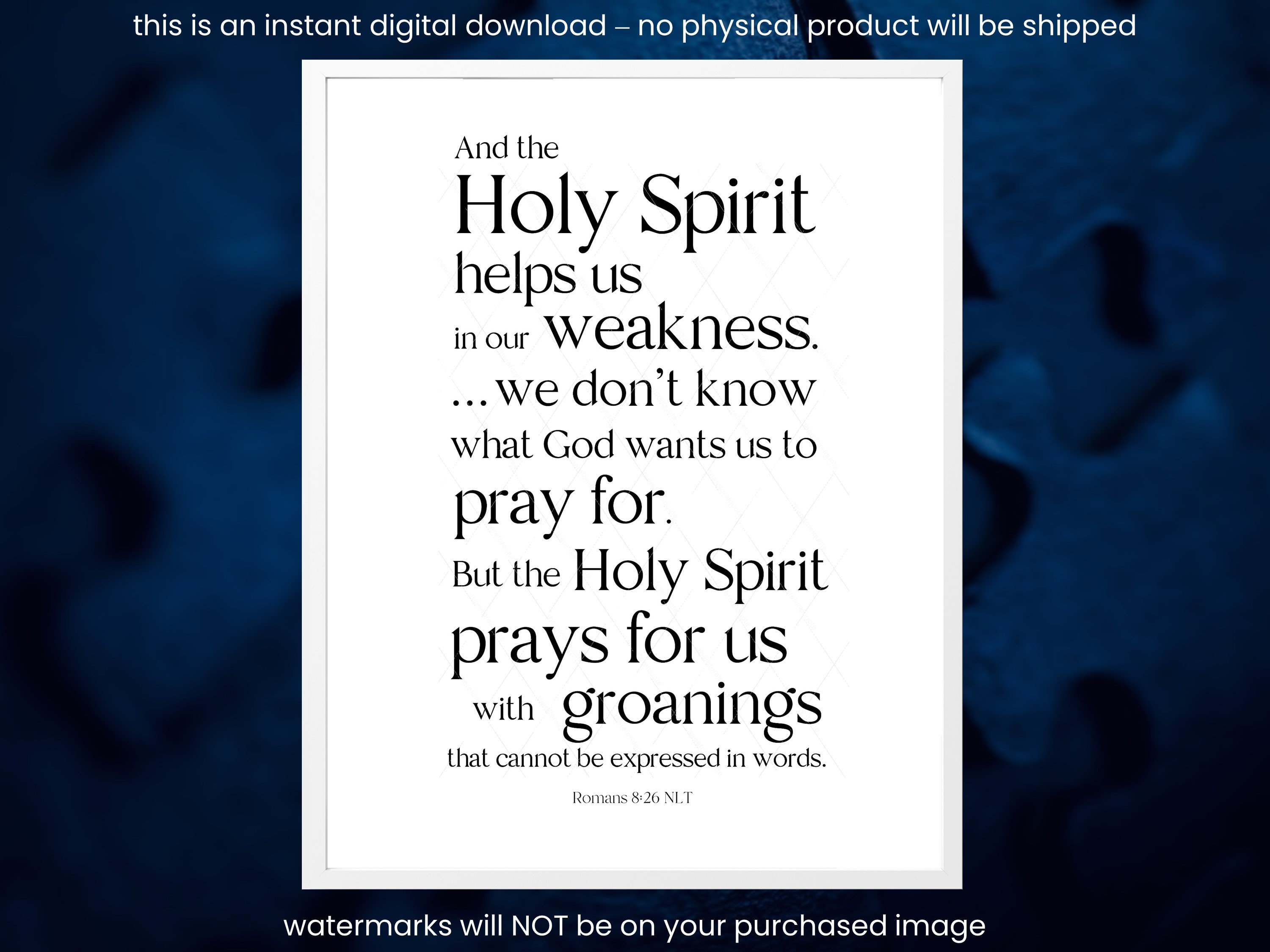 The Holy Spirit Helps Us to Pray Scripture Romans 826, Digital