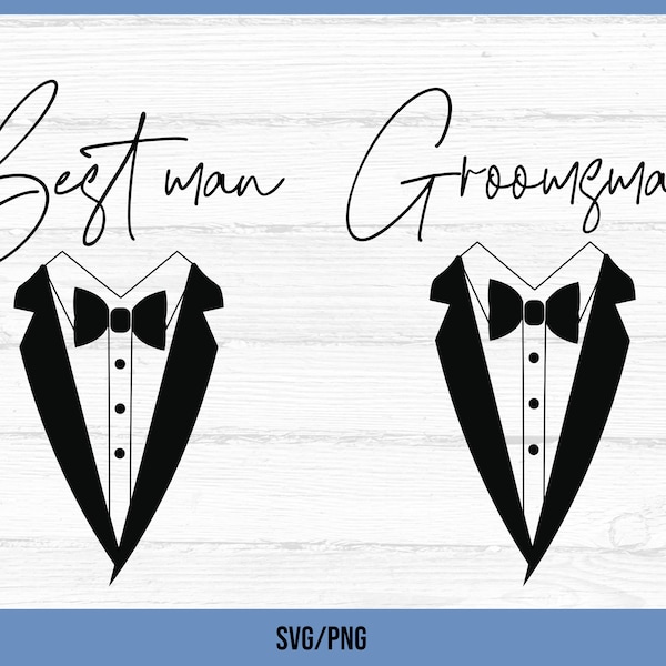 Best Man & Groomsman Tuxedo SVG, Wedding SVG, Groom svg, Suit and Bow Tie svg