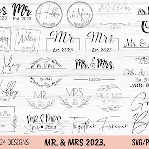 Mr. and Mrs 2023 SVG Bundle, Mr. and Mrs. Monogram, Couples Shirt svg, Marriage svg, Wedding svg, Anniversary svg