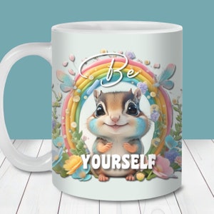 Wees jezelf schattige Chipmunk mok Wrap PNG, 11oz en 15oz mok sjabloon, mok sublimatie PNG, schattige Chipmunk mok ontwerp, wees jezelf Kid's mok