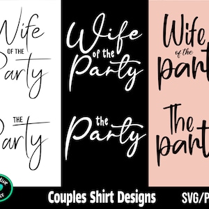 Esposa da Festa SVG, A Festa SVG, Camisa de Casal svg, Festa de Casamento svg, Noiva svg