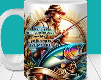 Funny Fishing Quote Mug Wrap PNG, 11oz and 15oz Mug Template, Instant Digital Download, Mug Sublimation PNG, Fishing Coffee Mug Design