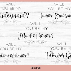 Will you be my Bridesmaid? SVG, Wedding SVG, Bridesmaid svg, Bride svg, Wedding Planning