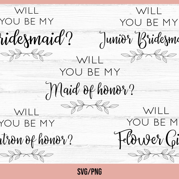 Will you be my Bridesmaid? SVG, Wedding SVG, Bridesmaid svg, Bride svg, Wedding Planning