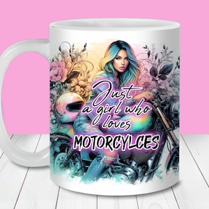 Solo una ragazza che ama le motociclette Mug Wrap, 11oz e 15oz Mug Wrap Template PNG, Download digitale, Mug Sublimation PNG, Tazza da caffè per moto