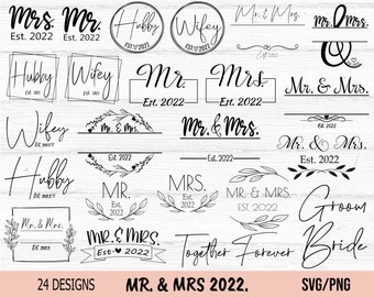 Mr. and Mrs 2022 SVG Bundle, Mr. and Mrs. Monogram, Couples Shirt svg, Marriage svg, Wedding svg