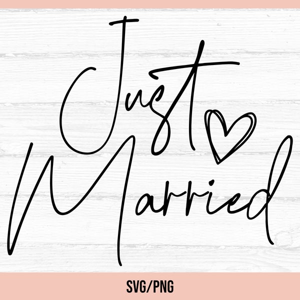 Just Married SVG, Married Sign SVG, Wedding svg, Married Shirt svg