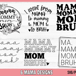 Mamá, mami, mamá, hermano SVG, mamá SVG, día de la madre svg, vida de mamá svg, camiseta de mamá svg
