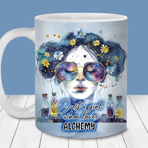 Emballage de tasse juste une fille qui aime l'alchimie, modèle de tasse de 11 oz et 15 oz PNG, téléchargement numérique, conception de tasse à café alchimiste