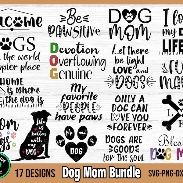 Dog SVG Bundle, Dog Mom SVG, Dog Sayings svg, Dog Lover svg, Fur Mom svg, Dog Shirts svg, Cut files for Cricut and Silhouette