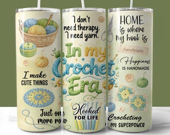 In My Crochet Era Tumbler Wrap PNG, 20oz Skinny Tumbler Sublimation (Digital Download), Funny Crochet Quotes