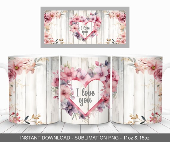 Floral Heart I Love You Mug Wrap, Sublimation Design (Digital Download)
