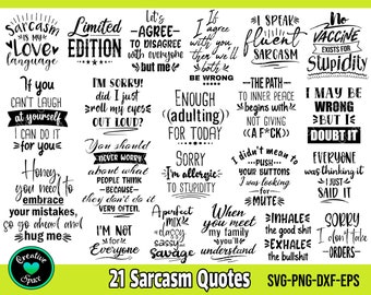 May include: A black and white graphic design featuring 21 sarcastic quotes. The quotes are displayed in a grid format with a white background. The text includes phrases like "Sarcasm is my love language", "I'm sorry! Did I just roll my eyes out loud?" and "I didn't mean to push your buttons, I was looking for mute".