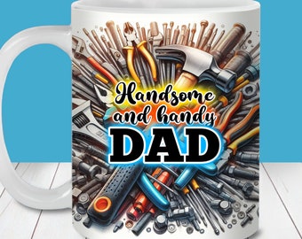 Handsome Handy Dad Mug Wrap PNG, Vatertagsgeschenk (Digitaler Download)