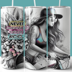 Radfahren Inspirational Zitat Tumbler Wrap, 20 Unze Skinny Tumbler Sublimation PNG, gerade und konische Wrap, Fahrrad Mädchen Tumbler Design