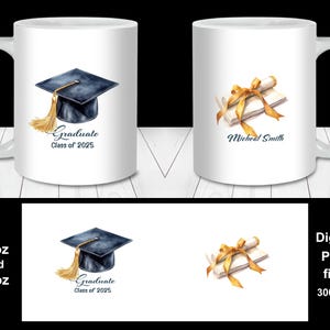 Graduate Class of 2025 Mug Wrap PNG, 11oz and 15oz Mug Wrap Template, Personalized Graduation Gift, Digital Download, Graduation Mug Wrap
