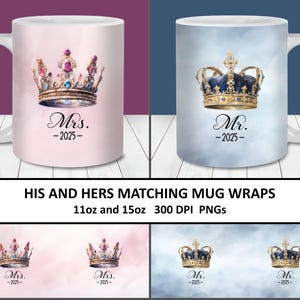 Mr and Mrs King and Queen 2025 Mug Wrap Bundle PNG, 11oz and 15oz Mug Template, Instant Digital Download, His and Hers Matching Mug Wraps