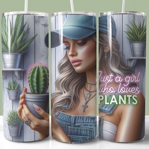 Emballage de gobelet Just a Girl Who Loves Plants, Sublimation de gobelet maigre 20 oz PNG, Design de gobelet pour amoureux des plantes de jardinier