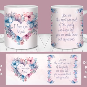 Ik hou van je moeder mok wrap, 11oz en 15oz mok sjabloon, instant digitale download, mok sublimatie PNG, moeder cadeau mok, Moederdag mok