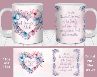 I love you Mom Mug Wrap, 11oz and 15oz Mug Template, Instant Digital Download, Mug Sublimation PNG, Mom Gift Mug, Mother's Day mug