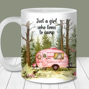 Sólo una chica a la que le encanta acampar Mug Wrap PNG, plantilla de taza de 11 oz y 15 oz, descarga digital instantánea, diseños de tazas de camping, taza de café Camper