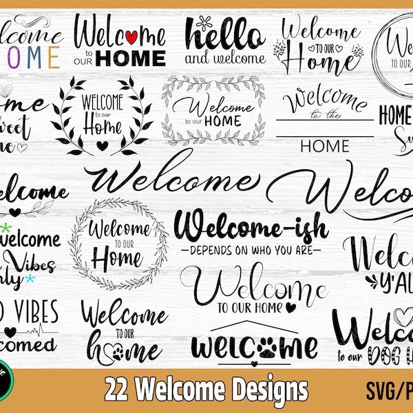 Welcome SVG Bundle, Welcome Sign SVG, Farmhouse Sign svg, Welcome to our home svg, Porch Sign, Cut Files for Cricut and Silhouette