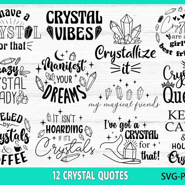 Crystal Quotes SVG Bundle, Crystal SVG, Crystal Lover svg, Gemstone svg